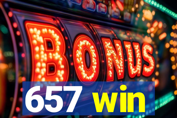 657 win